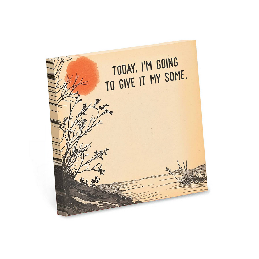 Give It My Some - Sticky Note Pad