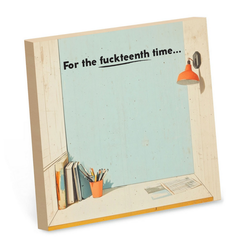 Fuckteenth Time - Sticky Notepad