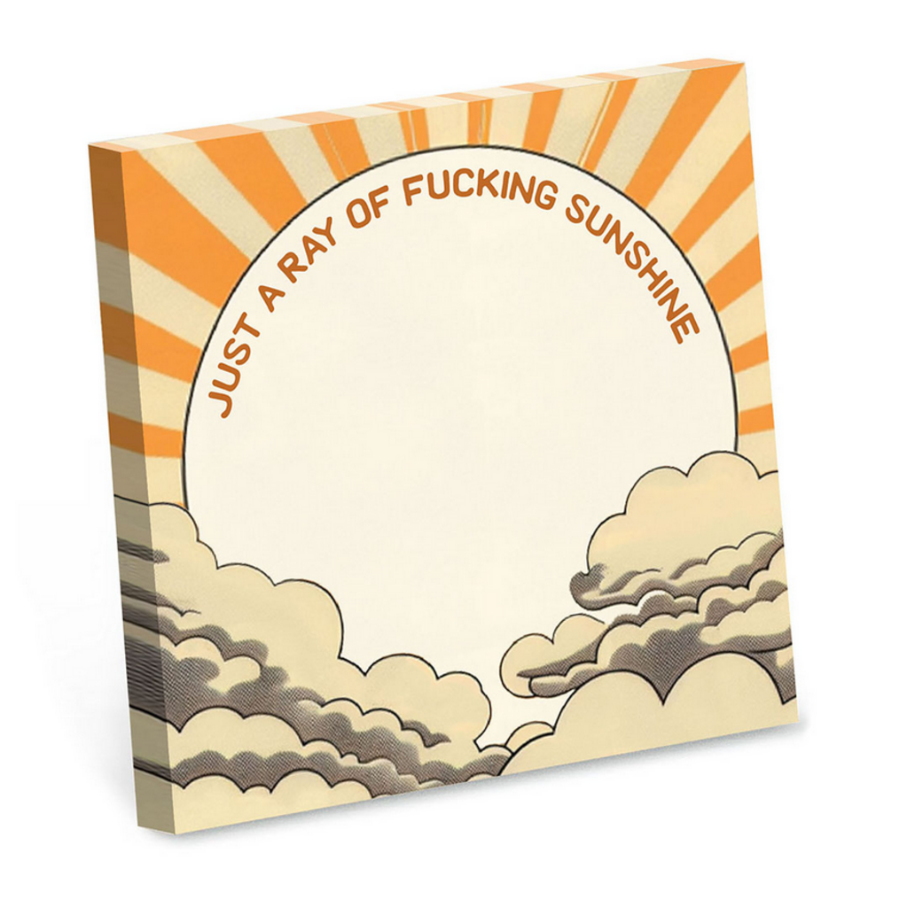 Ray of Fucking Sunshine - Sticky Notepad