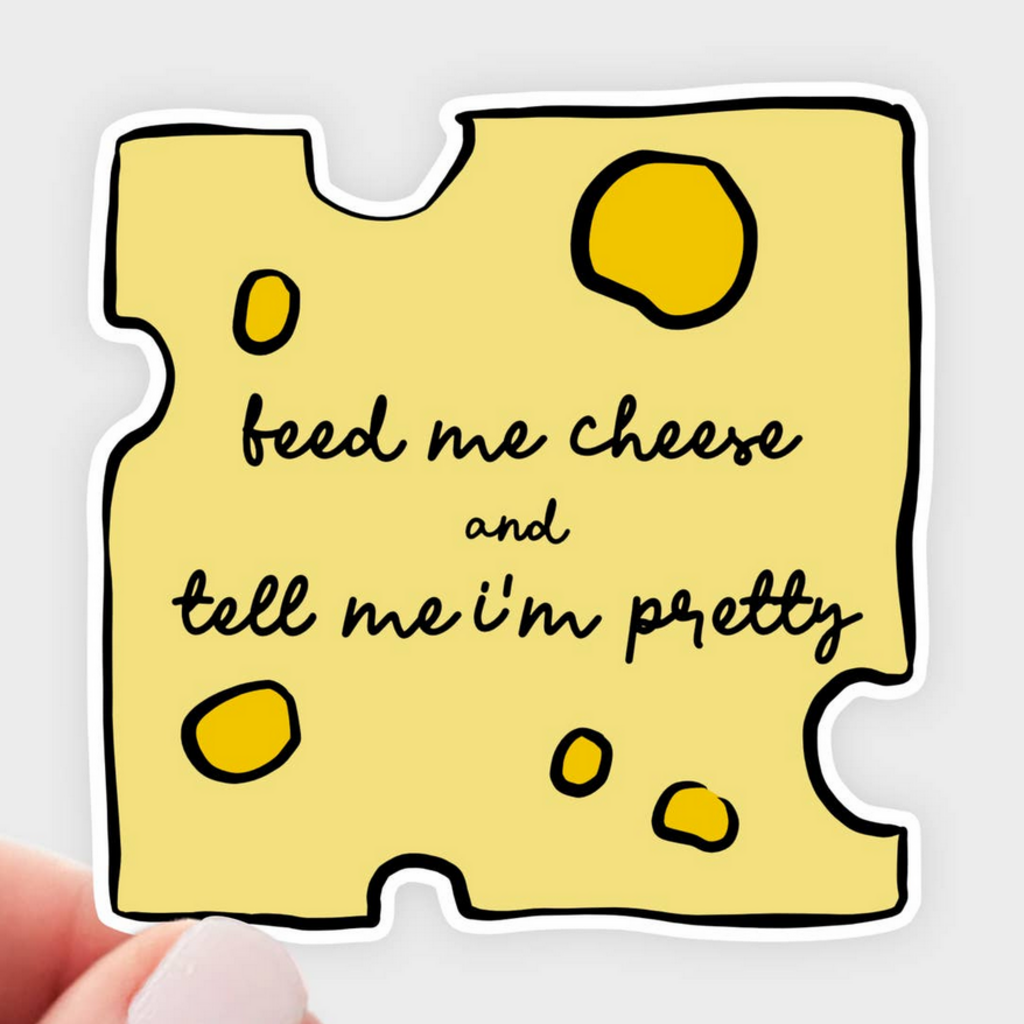 FEED ME CHEESE sticker