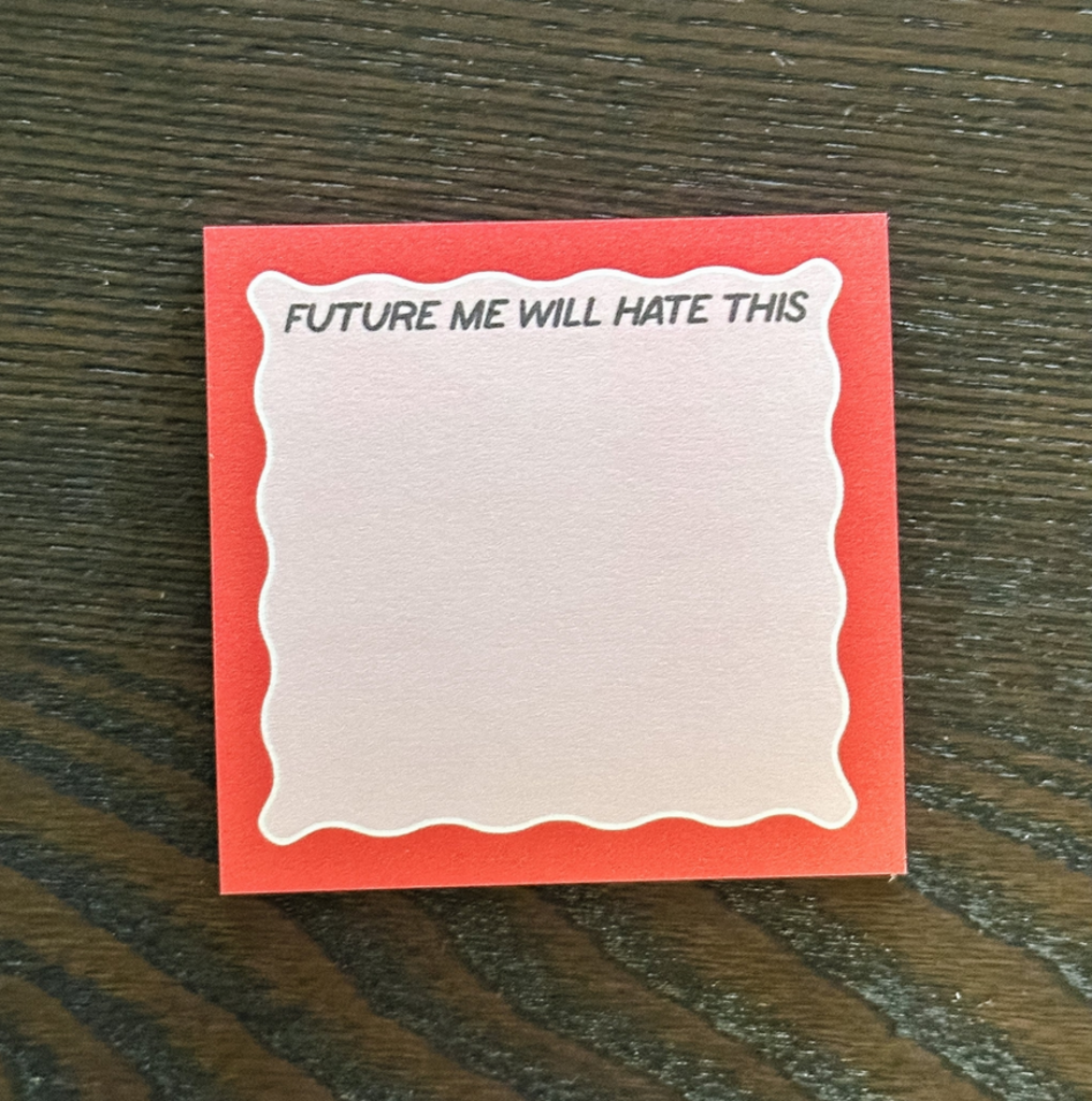 FUTURE ME sticky notepad