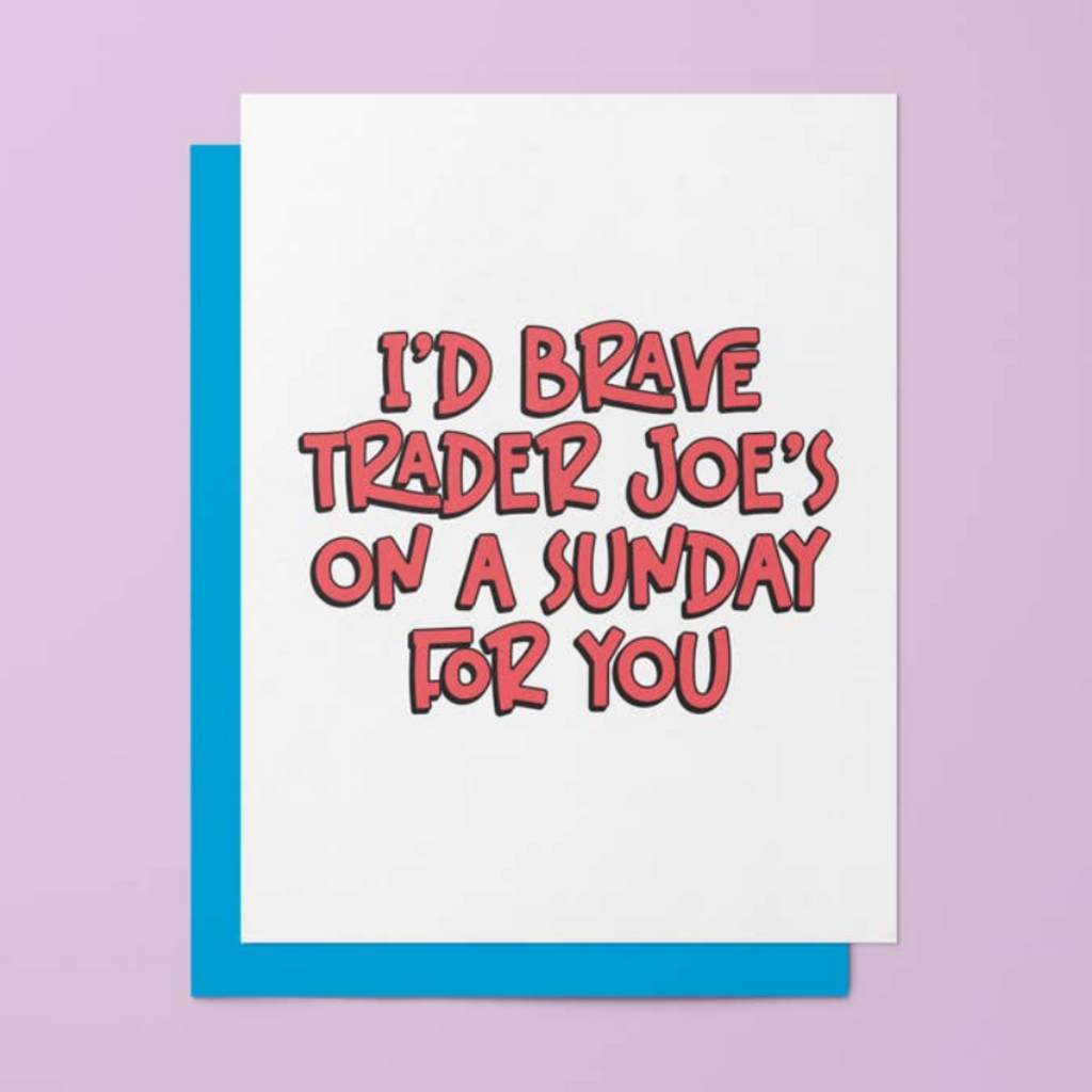 Trader Joes On A Sunday - card