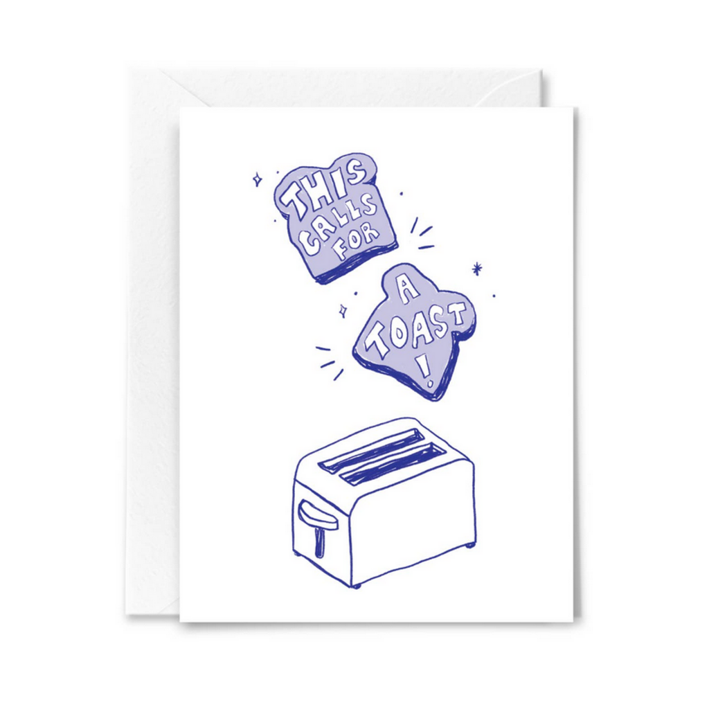 This Calls For A Toast greeting card