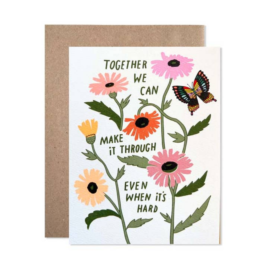 We Can Make It Through Card