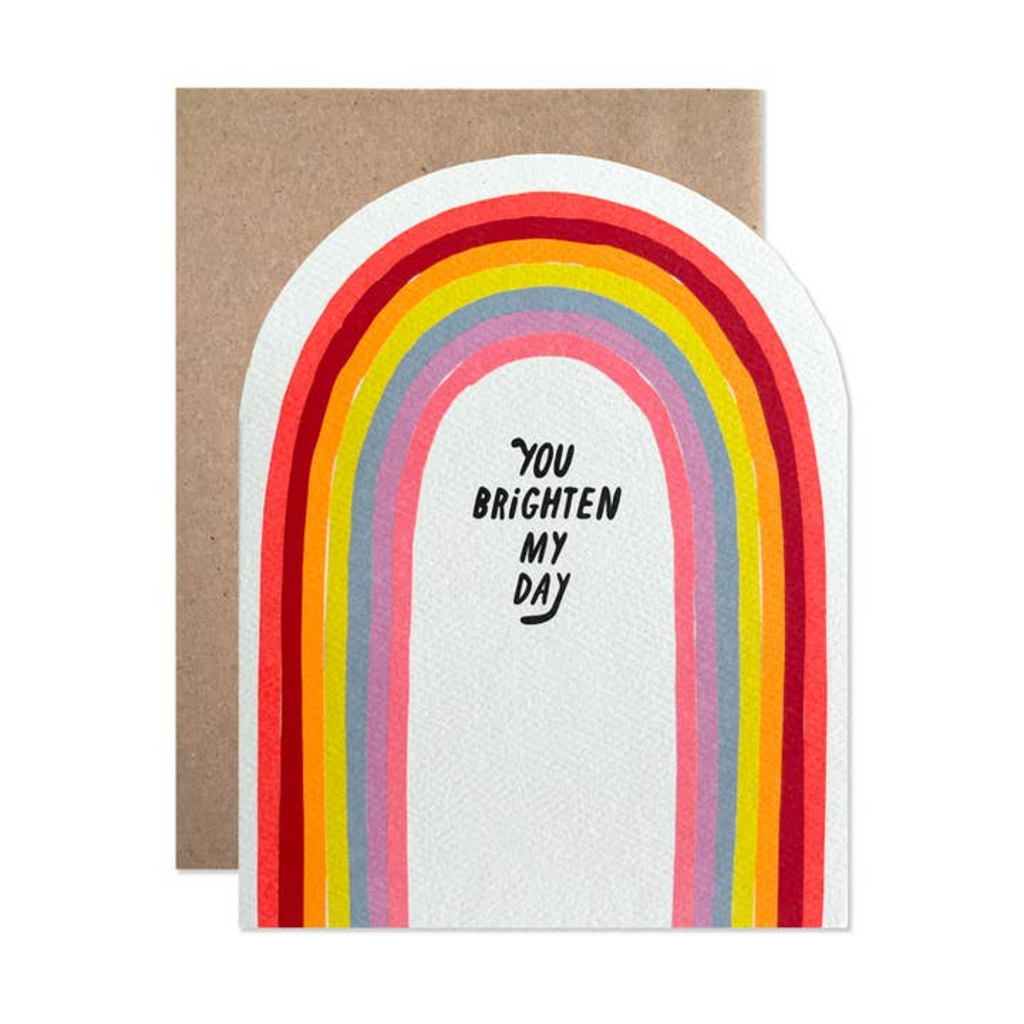 You Brighten My Day Card