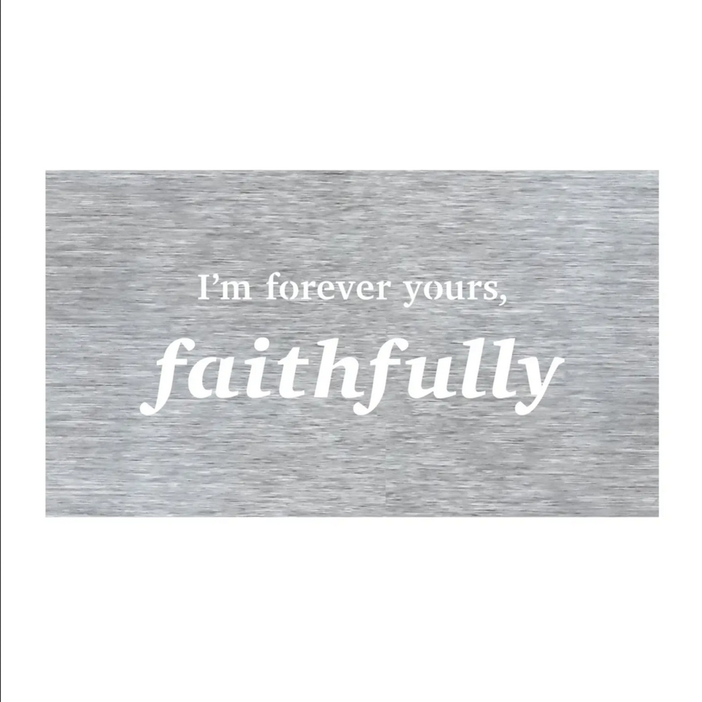 I&#39;m Forever Yours Faithfully Wall Art - Journey Song Lyrics SILVER