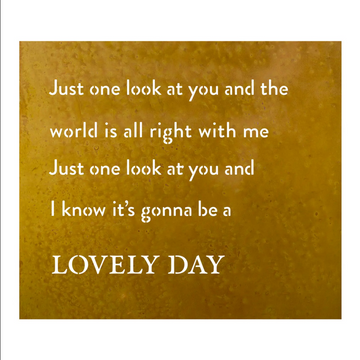 Just One Look At You (Lovely Day) - Lyric Wall Art RUST