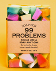 99 PROBLEMS soap