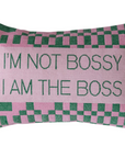 "I'm Not Bossy" Embroidered Pillow