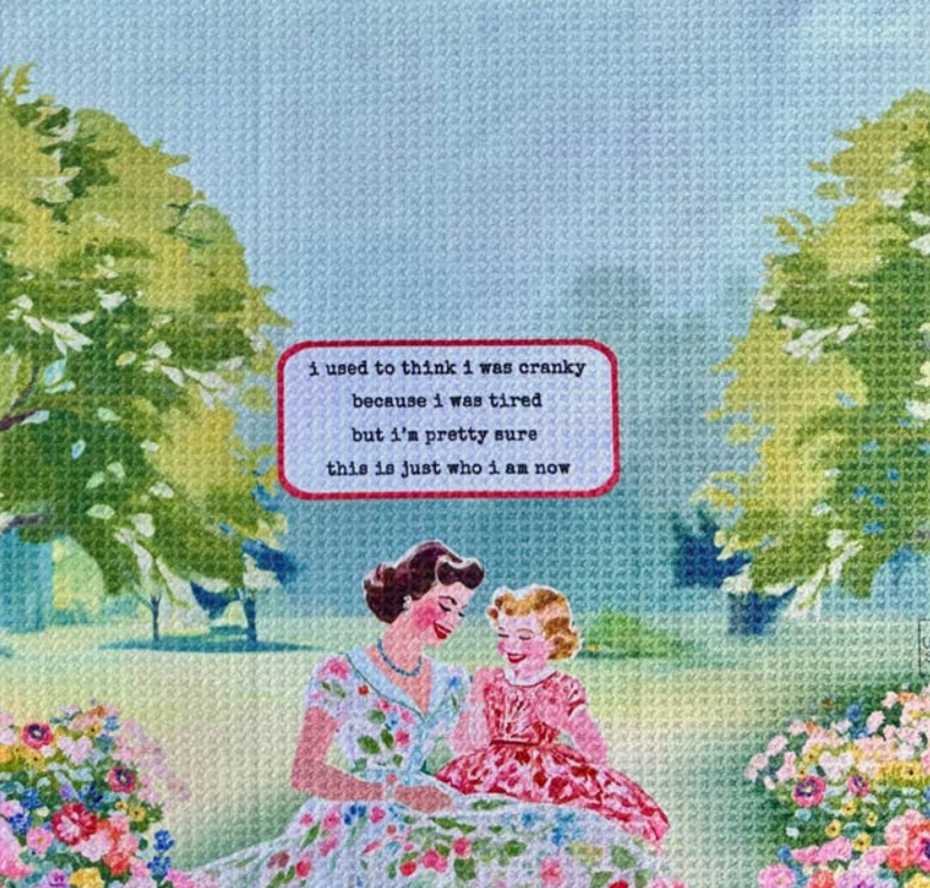Cranky & Tired Kitchen Towel