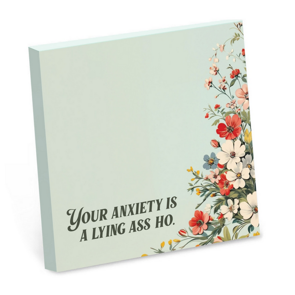 Your Anxiety - Sticky Notepad