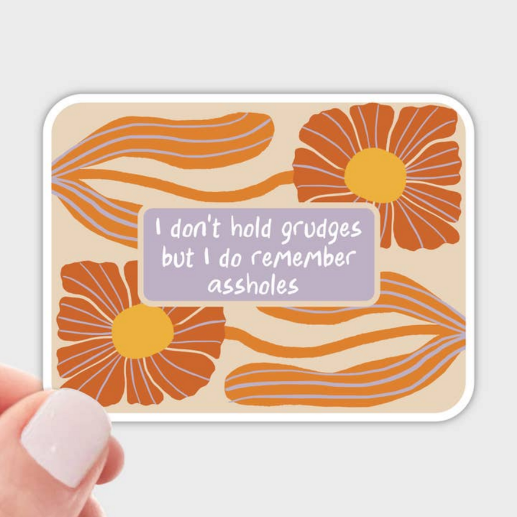 HOLD GRUDGES sticker