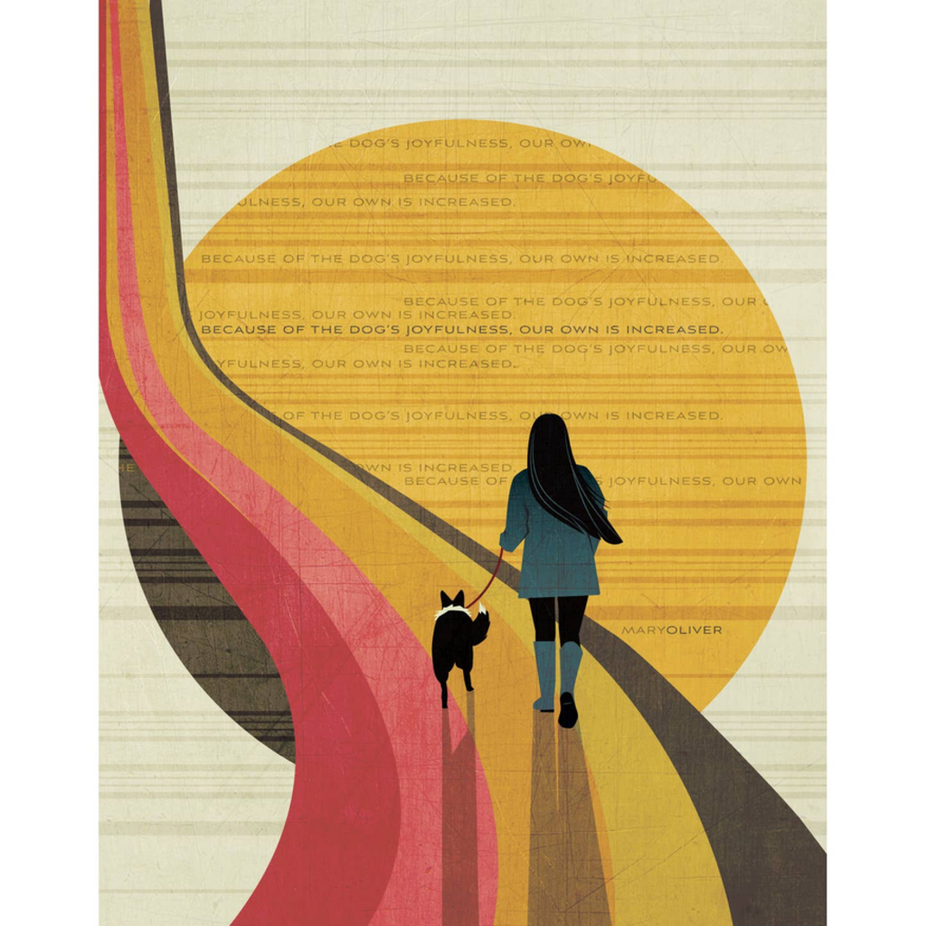 Mary Oliver Quote / Because of the Dog's Joyfulness