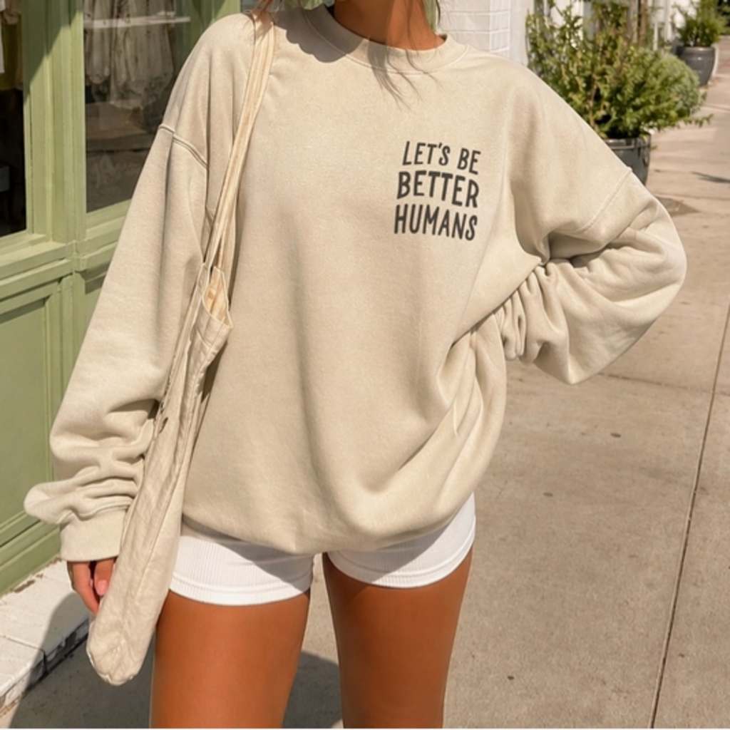 BE BETTER HUMANS crew SZ LARGE