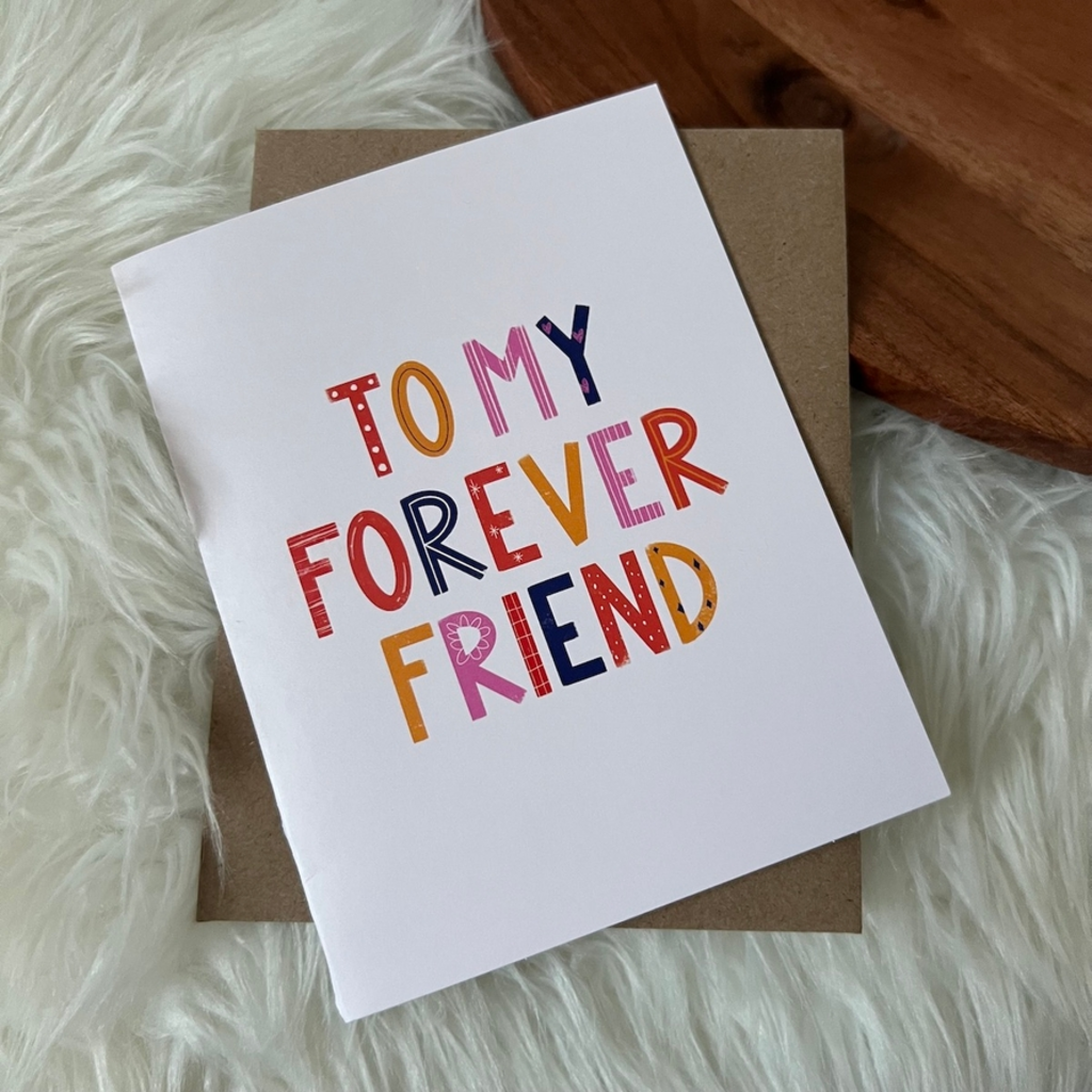 Forever Friend - Greeting Card