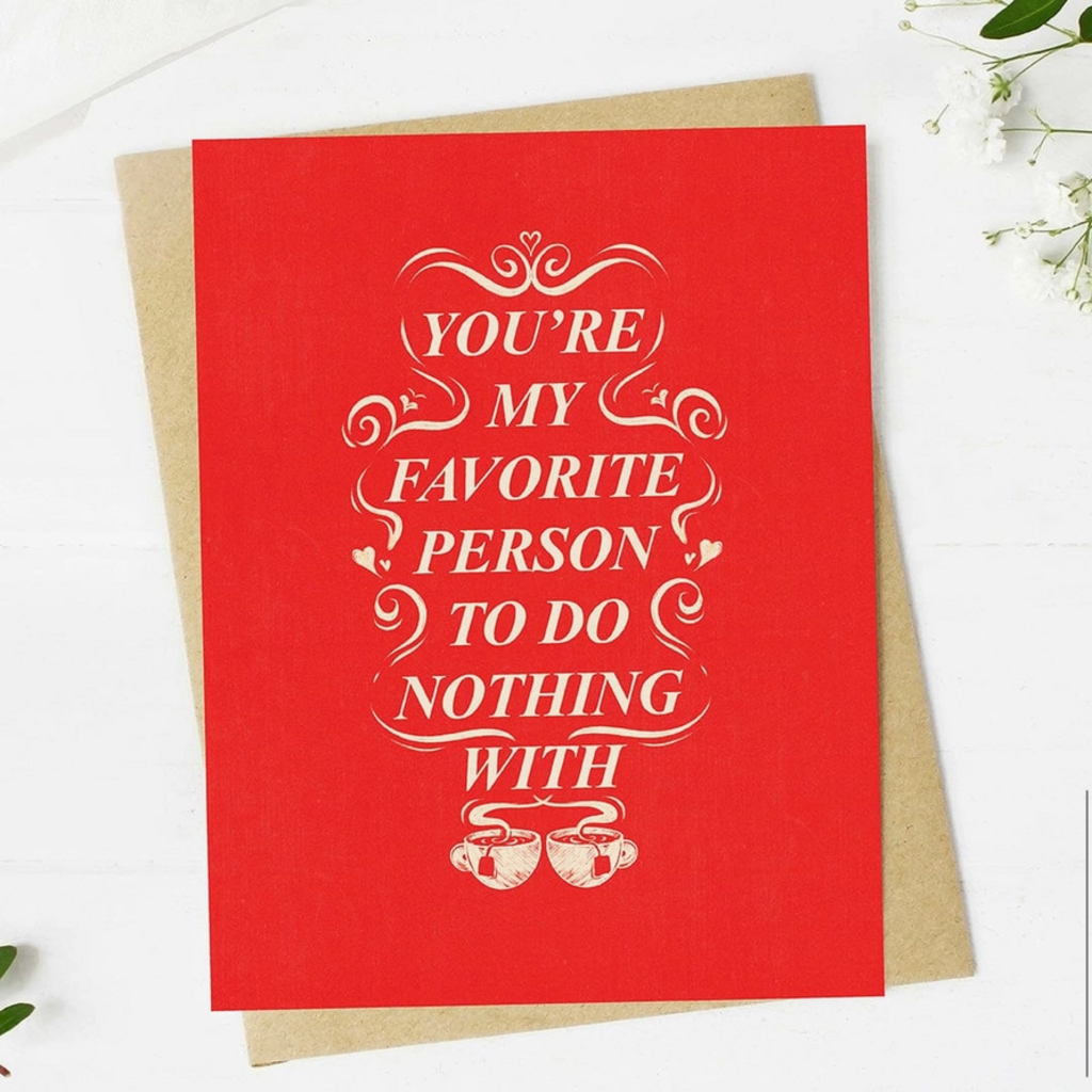 To Do Nothing With - Greeting Card